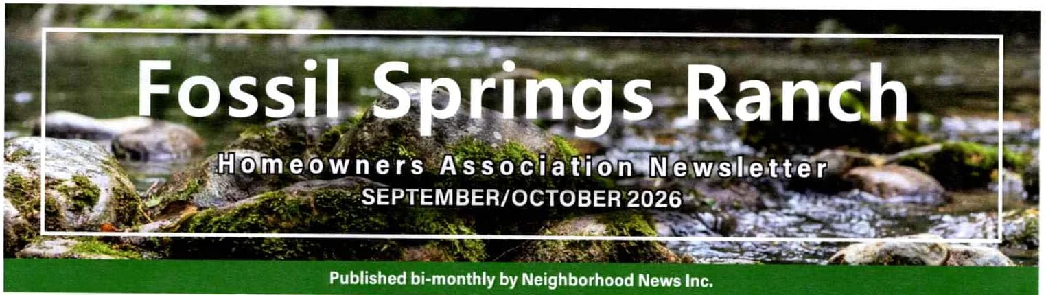 The masthead of the Fossil Springs Ranch Homeowners Association Newsletter, September/October 2026, over a photograph of a stream running between mossy rocks, with the line “Published bi-monthly by Neighborhood News Inc.”