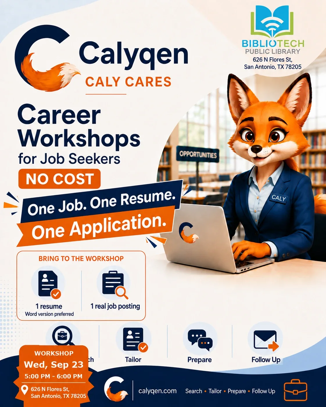 Flyer for the free Calyqen Caly Cares career workshop for job seekers at BiblioTech Public Library, 626 N Flores St, San Antonio, on Wednesday, September 23, 5 PM to 6 PM. Bring one resume, Word version preferred, and one real job posting. Search, tailor, prepare and follow up. calyqen.com
