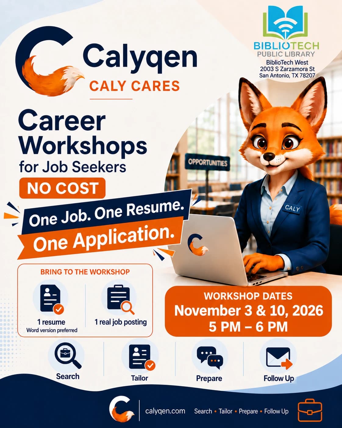 Flyer for free Calyqen Caly Cares career workshops for job seekers at BiblioTech West, 2003 S Zarzamora St, San Antonio, on November 3 and 10, 2026, 5 PM to 6 PM. Bring one resume, Word version preferred, and one real job posting. Search, tailor, prepare and follow up. calyqen.com