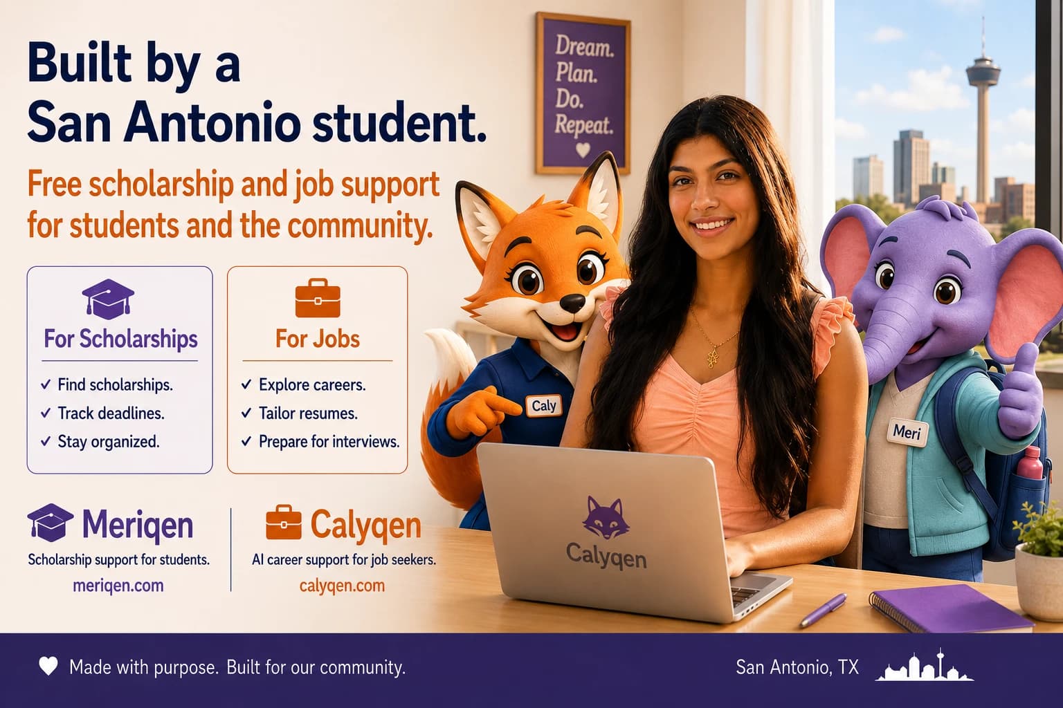Graphic titled Built by a San Antonio student: Free scholarship and job support for students and the community. A smiling young woman sits at a laptop between Caly the fox and Meri the elephant, with the San Antonio skyline and Tower of the Americas in the window. Two panels list For Scholarships: find scholarships, track deadlines, stay organized, with Meriqen at meriqen.com; and For Jobs: explore careers, tailor resumes, prepare for interviews, with Calyqen at calyqen.com.